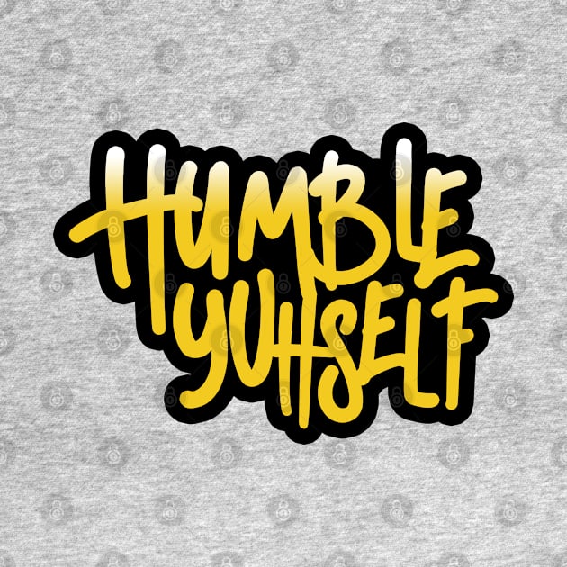 Humble Yuhself - Trinidad Slang by Trinidad Slang Clothing